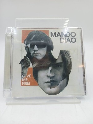 Give Me Fire [Interpr.:] Mando Diao Mando Diao: