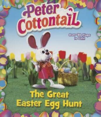 Peter Cottontail: The Great Easter Egg Hunt (Peter Cottontail) (Lift-th - GOOD
