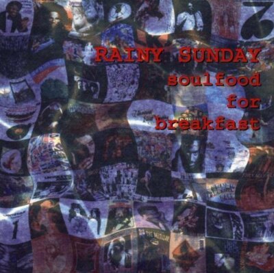 Rainy Sunday Soulfood for breakfast (1996)  [CD]