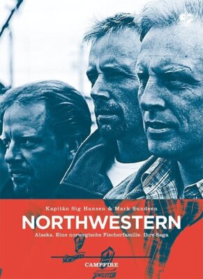 Northwestern | Sig Hansen, Mark Sundeen | 2015 | deutsch