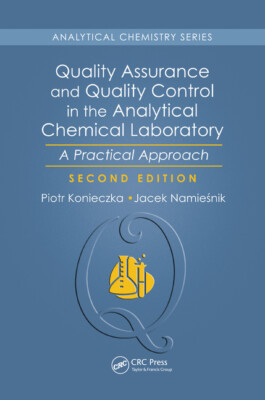 Quality Assurance And Quality Control In The Analytical Chemical Laboratory...