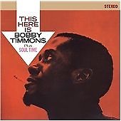 Bobby Timmons This Here Is Bobby Timmons / Soul Time CD New 8436028697274
