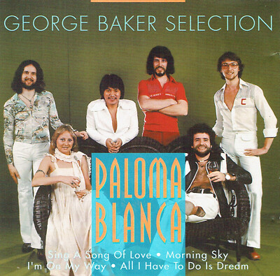 (CD) George Baker Selection   Paloma Blanca - Morning Sky, Holy Day, Silver