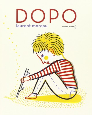 Laurent Moreau Dopo. Ediz. illustrata (Hardback) (UK IMPORT)