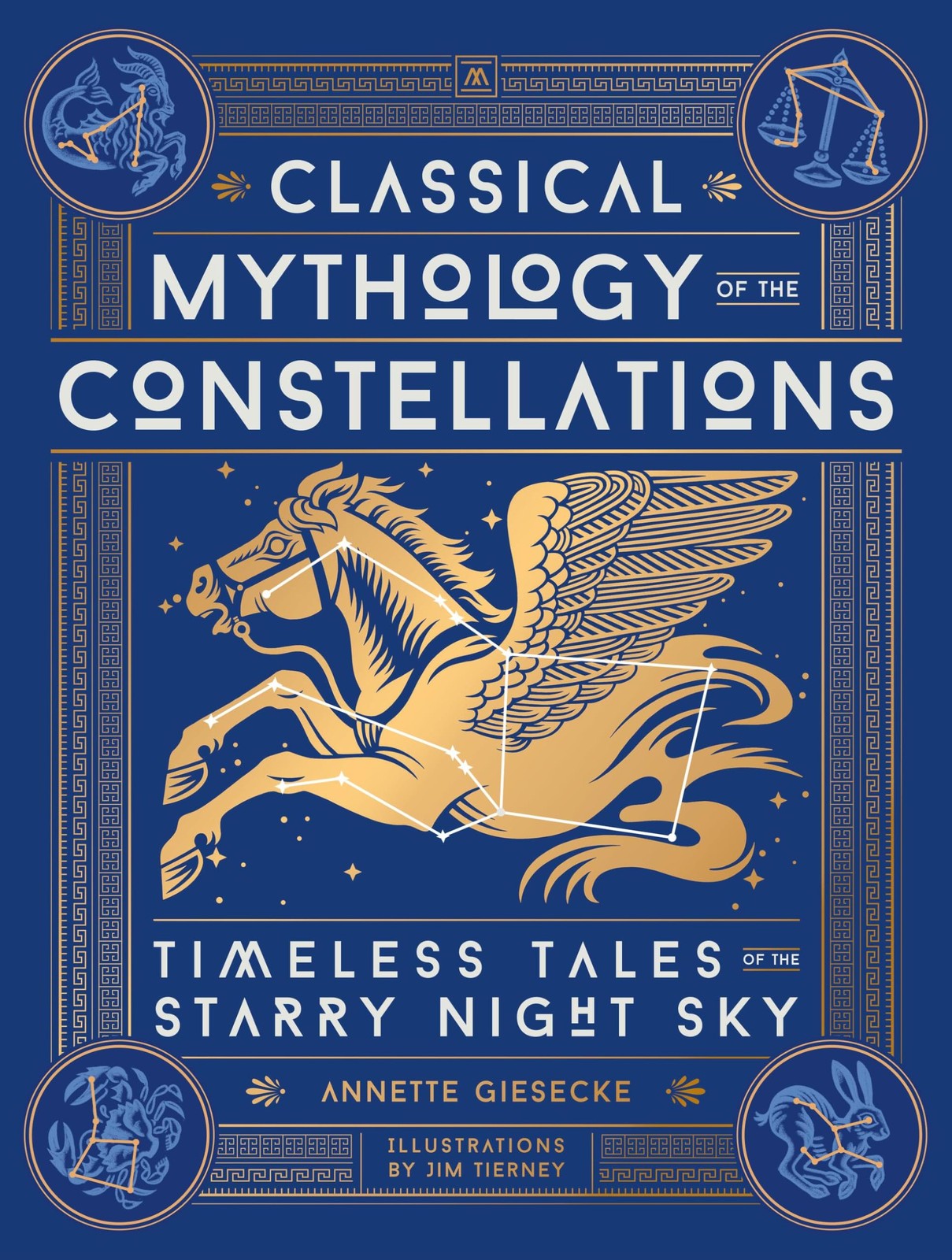 Classical Mythology Of The Constellations : Timeless Tales Of The Starry Night Sky Annette Giesecke - Image 4