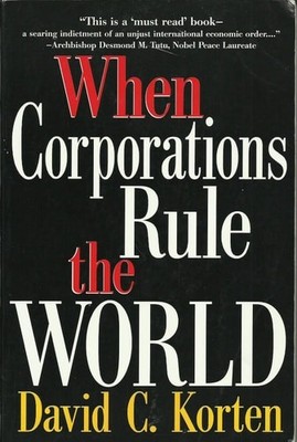 When Corporations Rule the World by Korten, David C, Acceptable Book