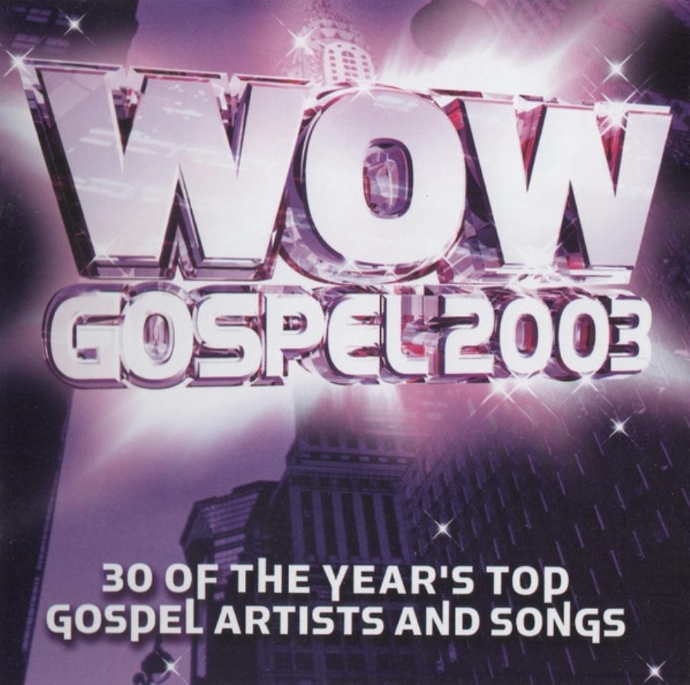 Various Artists - Various – Wow Gospel 2003 CD Audio