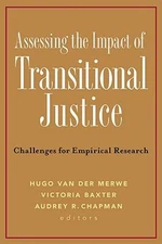 Assessing the Impact of Transitional Justice : Challenges for Emp