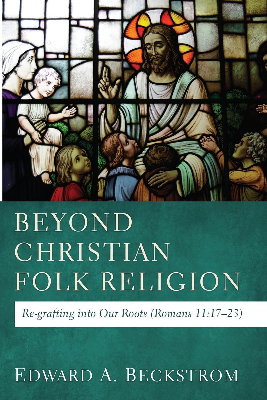 Thumbnail - Beyond Christian Folk Religion | Edward A. Beckstrom | Taschenbuch |