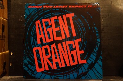 Agent Orange - When You Least Expect It...  12''