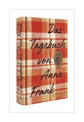 Das Tagebuch von Anne Frank von Anne Frank