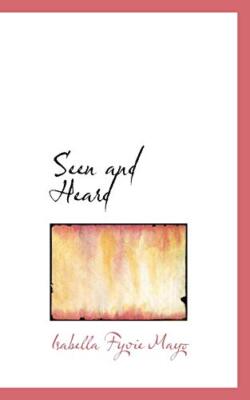 Seen and Heard                                                                 