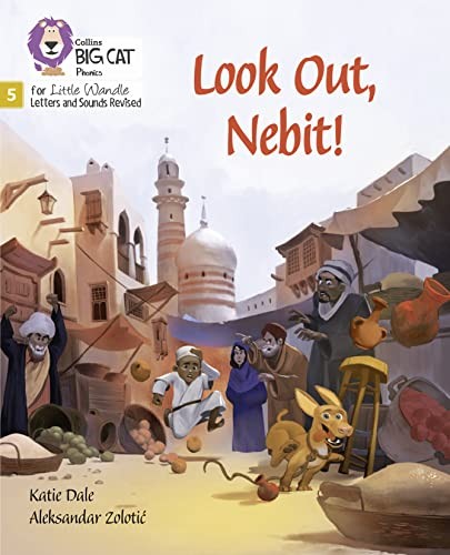 Look Out, Nebit!: Phase 5 Set 3 (Big Cat Phonics for Little Wand