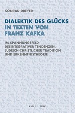 Dialektik des Glücks in Texten von Franz Kaf...