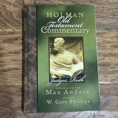 Holman Old Testament Commentary Judges Ruth by Max Anders Phillips FREE SHIPPING