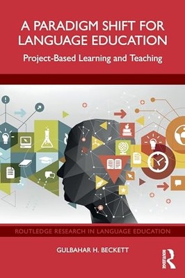 Routledge Research in Language Education Ser.: Paradigm Shift for Language ...