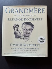 SIGNED - Grandmere A Personal History of Eleanor Roosevelt by David B. Roosevelt