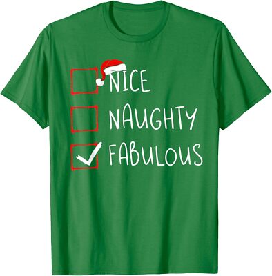 Nice Naughty Fabulous Christmas List Xmas Santa Unisex T-Shirt