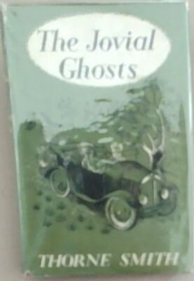 Smith, Thorne .. The Jovial Ghosts : The Misadventures Of Topper