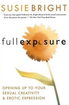 Susie Bright Full Exposure (Taschenbuch)