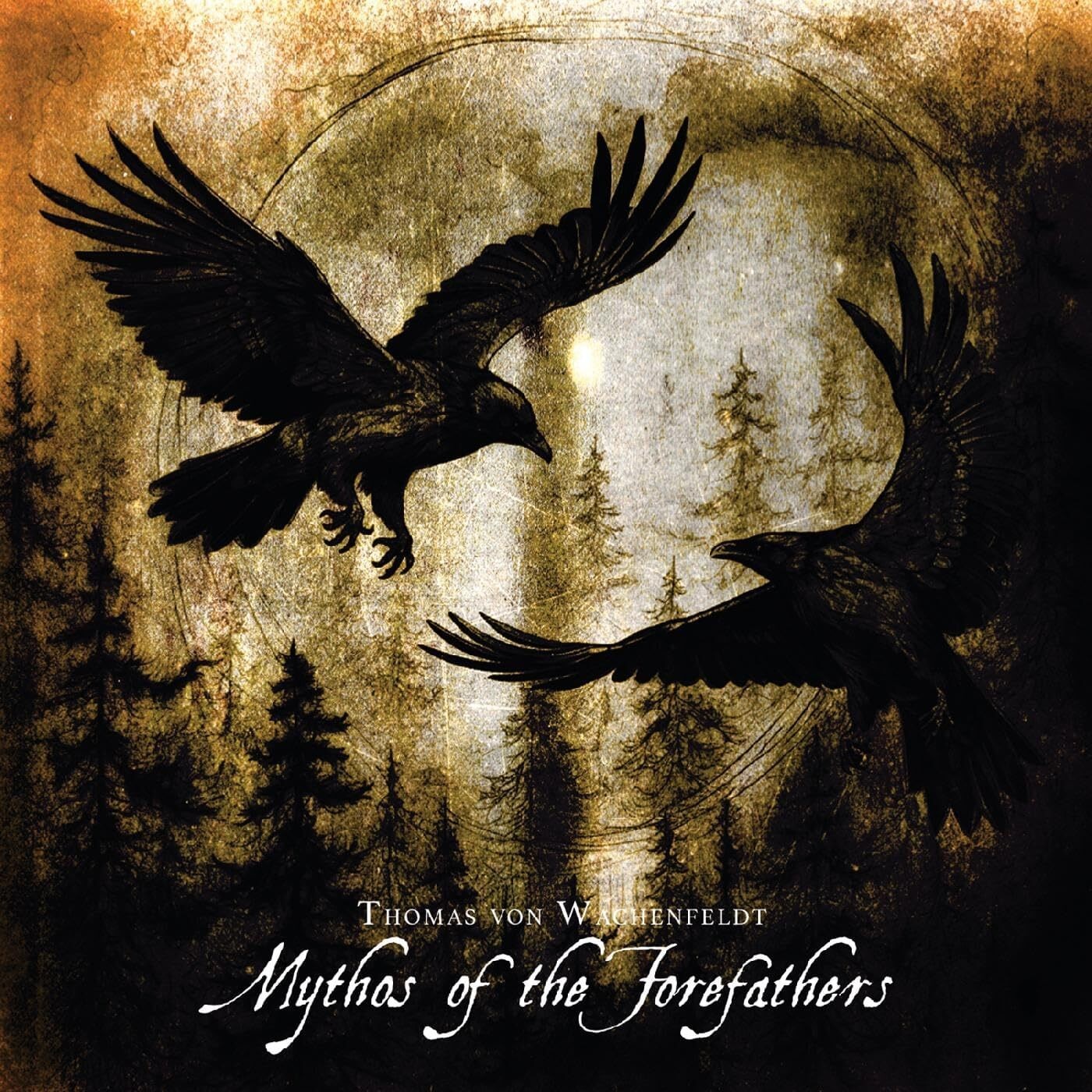 Thomas Von Wachenfeldt Mythos of the Forefathers - Volume 1 & 2 (CD) Album