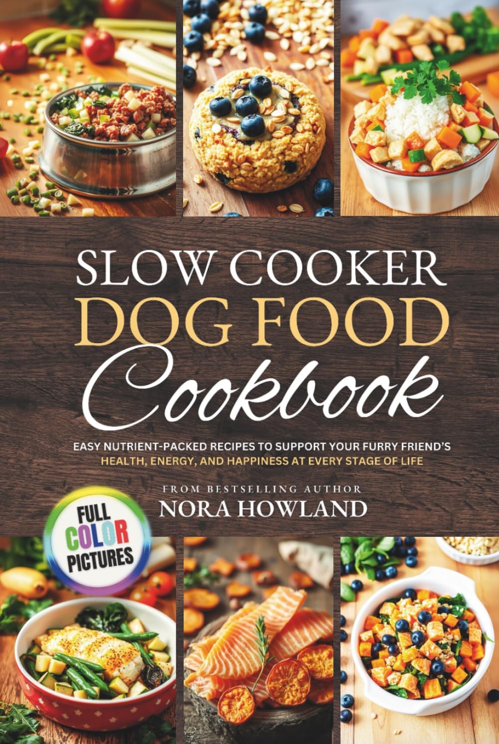 Cookbook: Easy Nutrient-packed Recipes To Support Your ...