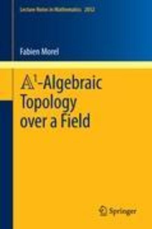 Thumbnail - A1-algebraic Topology Over A Field | Fabien Morel | Taschenbuch |