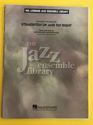 Straighten Up And Fly Right, Nat King Cole, arr. Stephen Bulla, Big Band Arrange