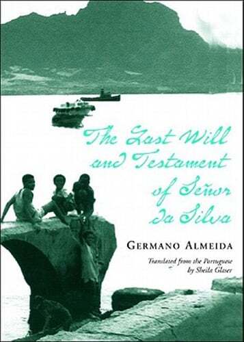 The Last Will and Testament of Senhor Da Silva Araujo by Germano Almeida: Used