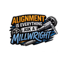 Alignment Is Everything Ask A Millwright Sticker 3  UV DTF Millwright Mechanic T