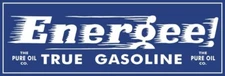 Pure Oil Co. Energee True Gasoline NEW Sign 12 x 36" USA STEEL XL Size