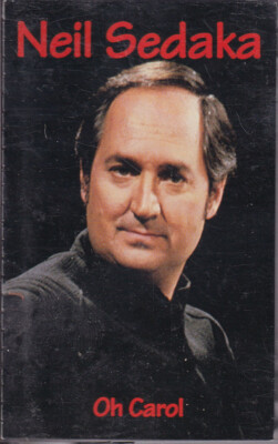 NEIL SEDAKA Oh Carol    Cassette - Tape   SirH70