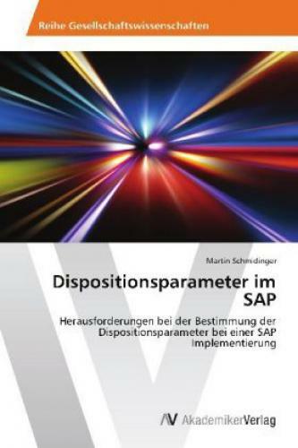 Dispositionsparameter Sap Herausforderungen Bei Der Bestimmung Der