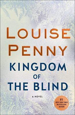 Kingdom of the Blind: A Chief Inspector Gamache Novel by Penny, Louise