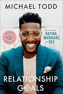Relationship Goals: How to Win at Dating, Marriage, and ... | Buch | Zustand gut