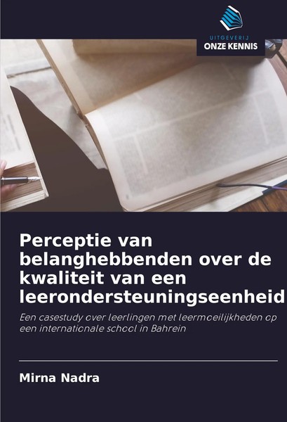 Mirna Nadra | Perceptie Van Belanghebbenden Over De Kwaliteit Van Een...-image