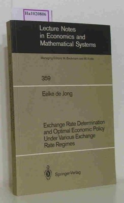 Exchange Rate Determination and Optimal Economic Policy Under Various Exchange R
