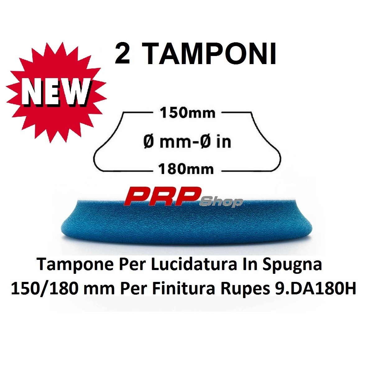 Tampone Lucidatura In Spugna 150/180 mm Rupes 9.DA180H COARSE 2 PEZZI DETAILING