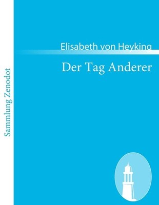 Der Tag Anderer Elisabeth Von Heyking