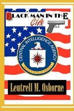 Black Man in the CIA Osborne Sr., Leutrell M.|Revel, Gary paperback Good Black Man in the CIA Osborne Sr., Leutrell M.|Revel, Gary paperback Good