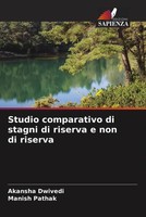 Akansha Dwivedi (U. A.) | Studio Comparativo Di Stagni Di Riserva E Non Di...