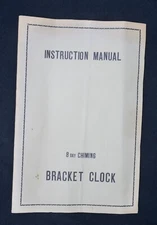 Vintage 8 Day Chime Bracket Clock Instruction Manual