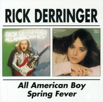 All American Boy / Spring Fever by Derringer, Rick (CD, 2002)