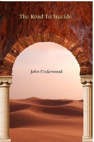 Thumbnail - John Underwood The Road To Suicide (taschenbuch) (us Import)