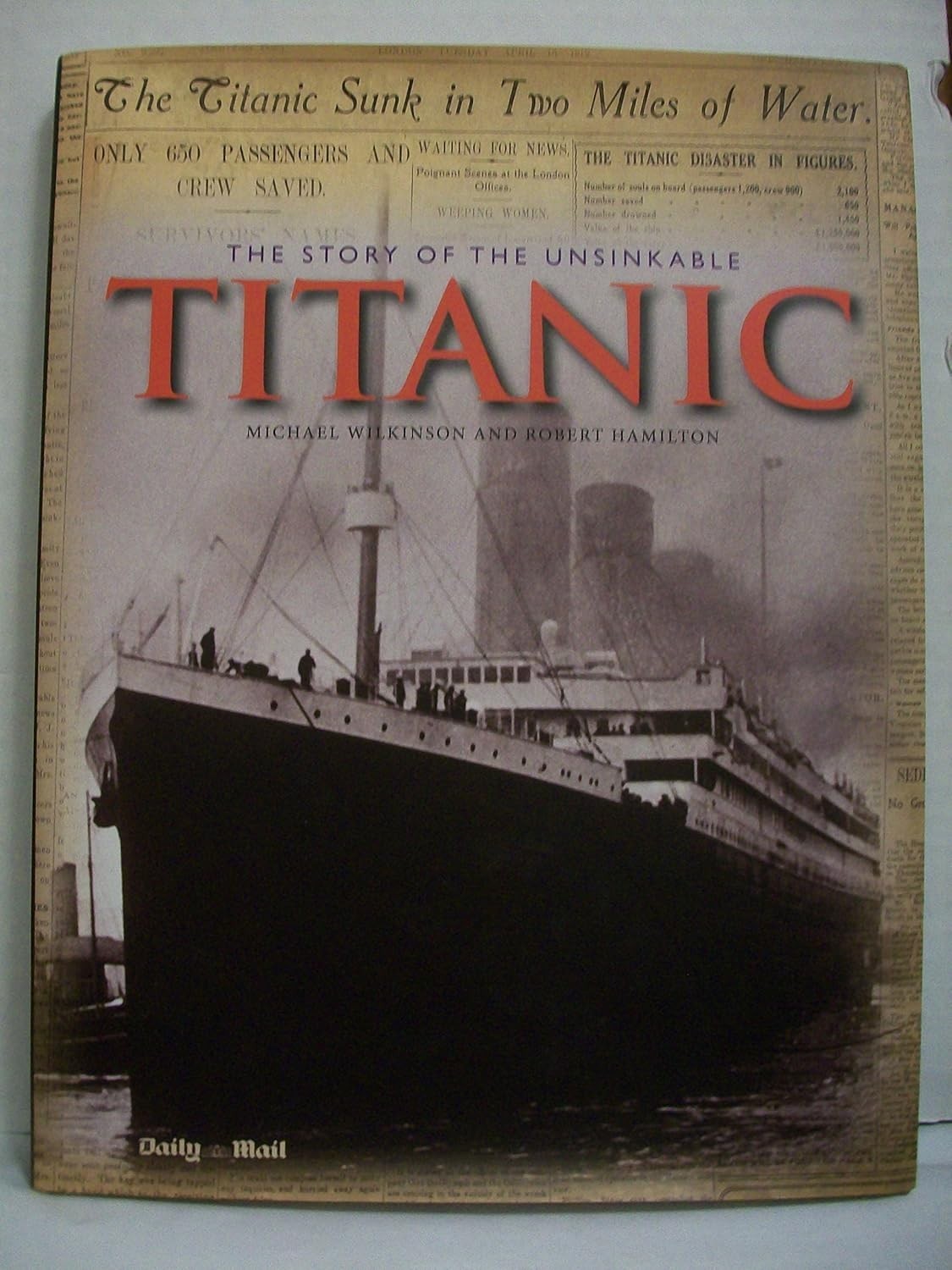 THE STORY OF THE UNSINKABLE TITANIC MICHAEL WILKINSON HARDBACK BOOK DUST JACKET
