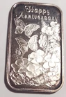 1 TROY OUNCE .999 FINE SILVER BAR - TONED - 2003 HAPPY ANNIVERSARY! - FREE S&H!