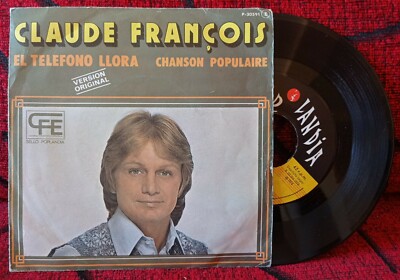 CLAUDE FRANCOIS **El Telefono Llora** ORIGINAL 1975 SPAIN 7'' SINGLE