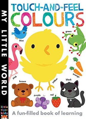 Touch-and-feel Colours : A Fun-filled Book of Learning,Fhiona Ga