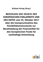 Outlook Verlag (Hrsg. | Beschluss (Eu) 2018/51 Des EuropÄIschen Parlaments...