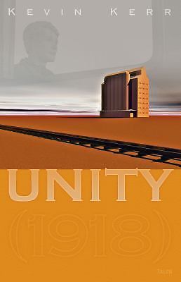 Unity (1918) - paperback Kerr, Kevin